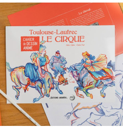 Cahier de dessin animé Toulouse Lautrec EDITIONS ANIMEES, Le Cirque