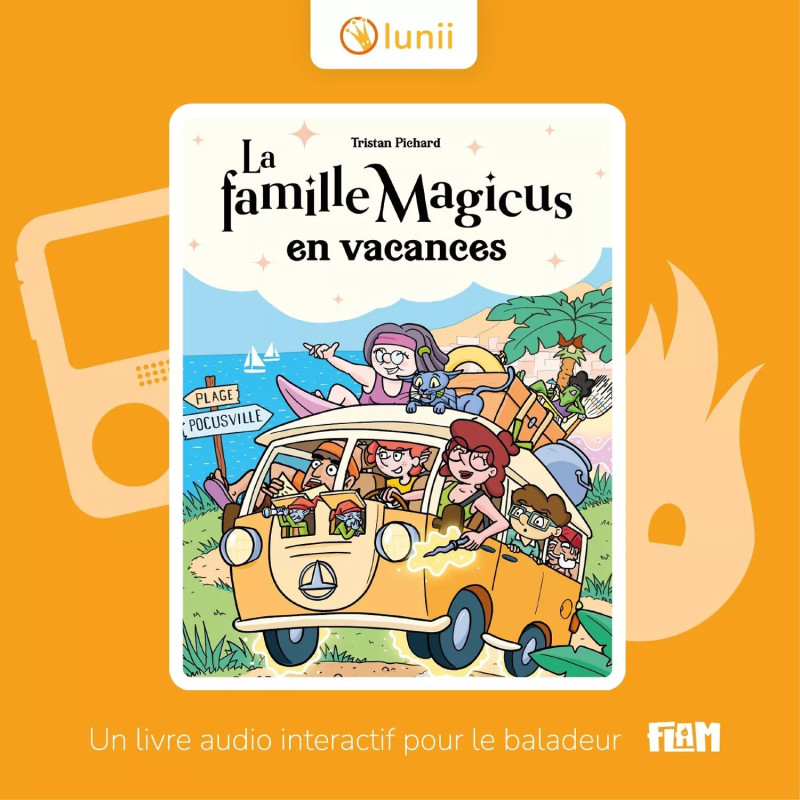 Coffret livre audio interactif La Famille Magicus part en Vacances LUNII pour Flam, dès 7 ans