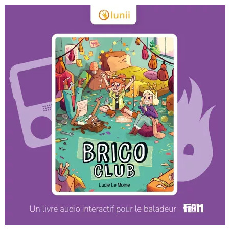 Coffret livre audio interactif Le Brico Club LUNII pour Flam, dès 7 ans