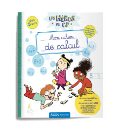 Cahier d'apprentissage Les Héros du CP - Mon Cahier de Calcul AUZOU