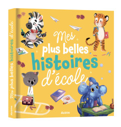 Livre Mes plus belles Histoires d'Ecole AUZOU