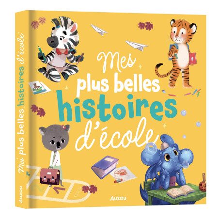 Livre Mes plus belles Histoires d'Ecole AUZOU