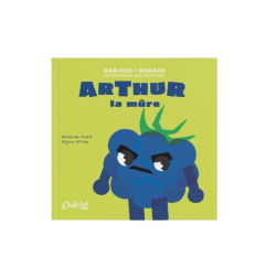 Livre Les Graines de Demain CHEF CLUB, Arthur la Mûre