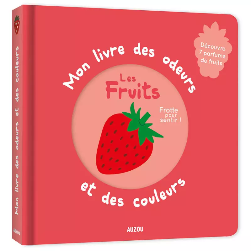 Mon livre des Odeurs et des Couleurs AUZOU, Les Fruits