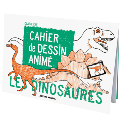 Cahier de dessin à animer Les Dinosaures EDITIONS ANIMEES