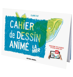 Cahier de dessin à animer La Mer EDITIONS ANIMEES