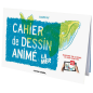 Cahier de dessin à animer La Mer EDITIONS ANIMEES