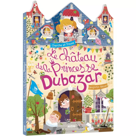 Livre Cherche et Trouve au Royaume Dubazar AUZOU, Le Château de la Princesse Dubazar