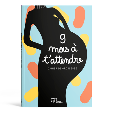 Cahier de grossesse à compléter 9 Mois à t'Attendre MINUS EDITIONS