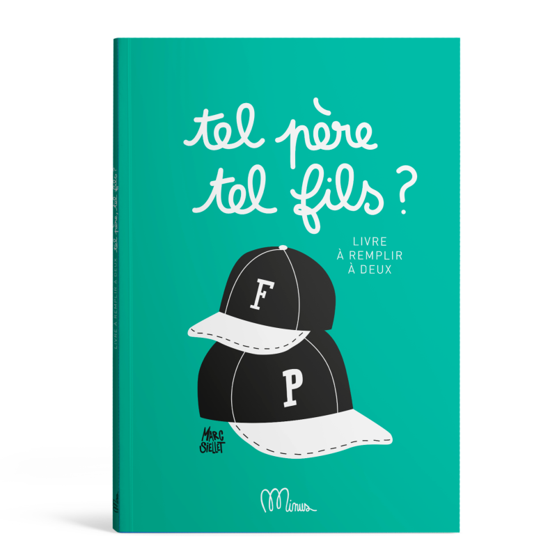 Livre à remplir Tel Père Tel Fils MINUS EDITIONS