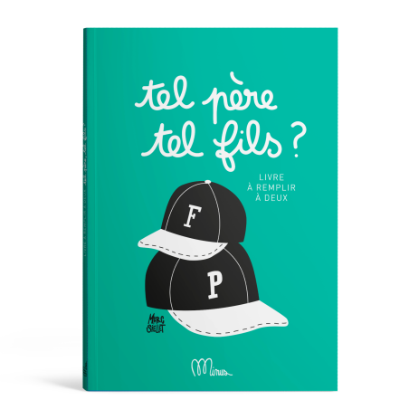 Livre à remplir Tel Père Tel Fils MINUS EDITIONS