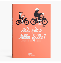 Livre à remplir Tel Père Telle Fille MINUS EDITIONS