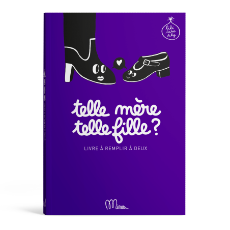 Livre à remplir Telle Mère Telle Fille MINUS EDITIONS