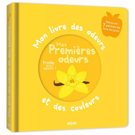 Mon livre des Odeurs et des Couleurs AUZOU, Mes Premières Odeurs
