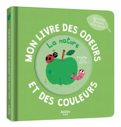 Mon livre des Odeurs et des Couleurs AUZOU, La Nature